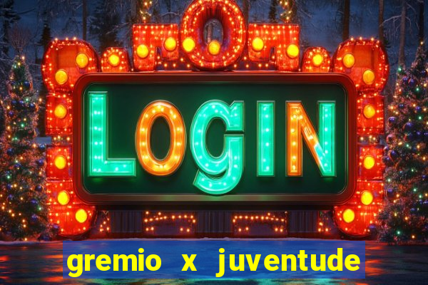 gremio x juventude futebol play hd